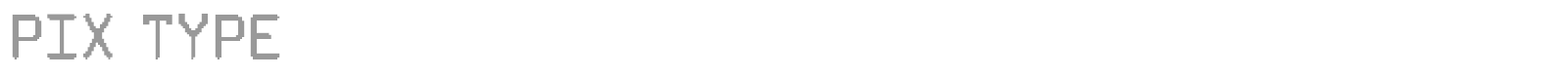 PIX TYPE font preview